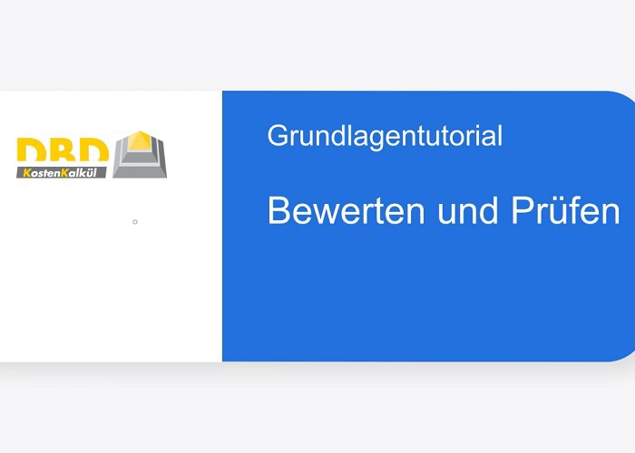 DBD-KostenKalkül Tutorial Bewerten und Prüfen